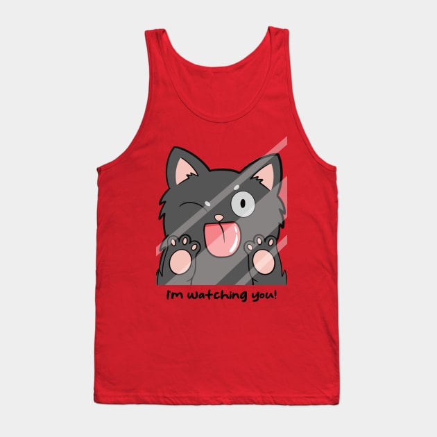 I'm watching you Tank Top by JTnBex